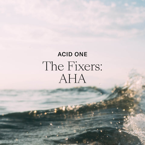 Acid One. The Fixers: AHA