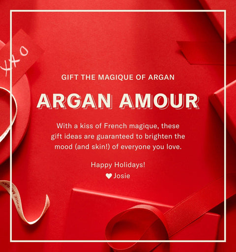 Gift The Magique Of Argan Amour. With A Kiss Of French Magique, These Gift Ideas Are Guaranteed To Brighten The Mood (And Skin!) Of Everyone You Love. Holiday Holidays!