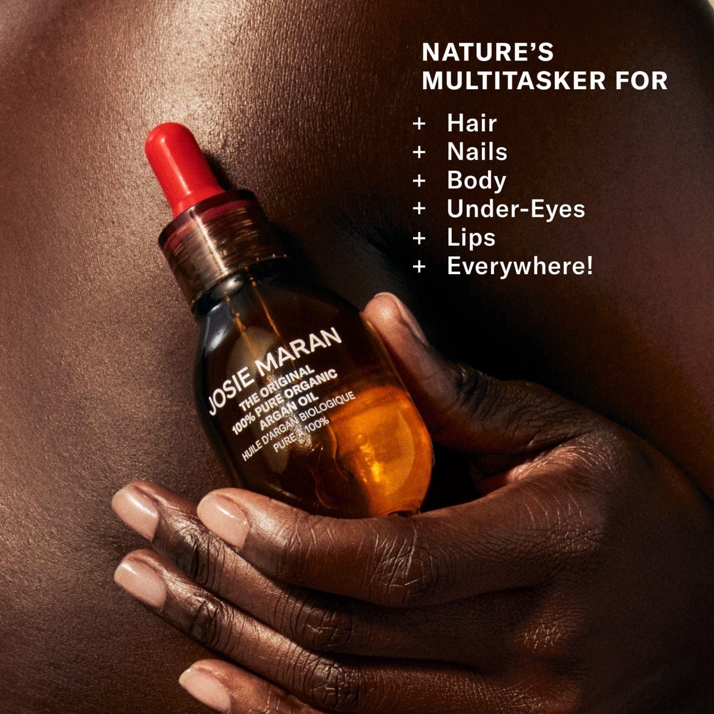 Nature's multi-tasker for hair, nails, body, under-eyes, lips, everywhere.
